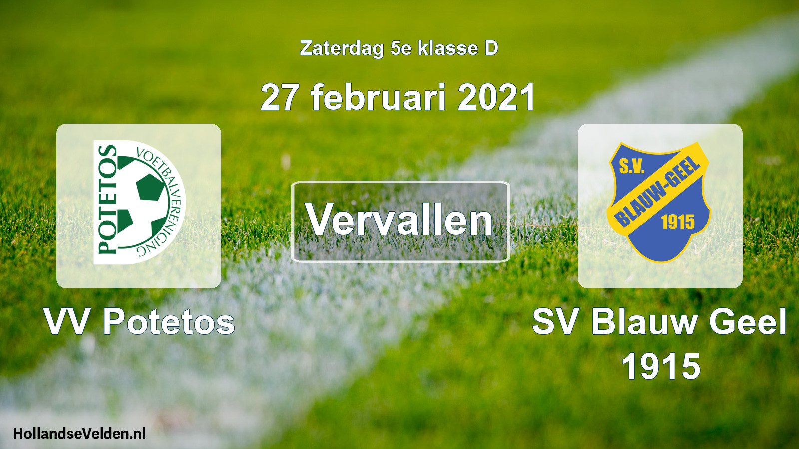 Scheduled Match: VV Potetos - SV Blauw Geel 1915 (27 February 2021)
