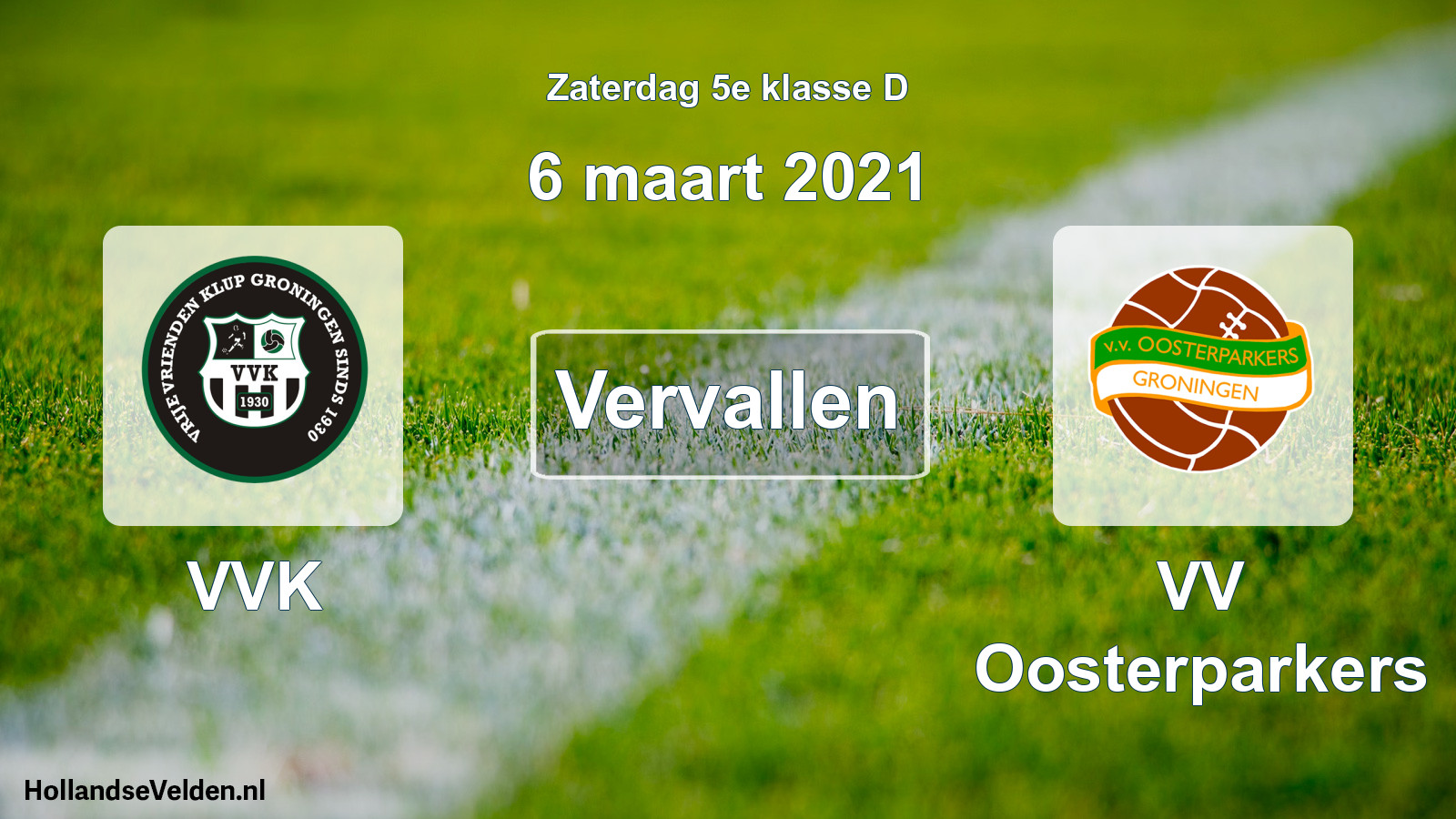 Scheduled Match: VVK - VV Oosterparkers (6 March 2021)