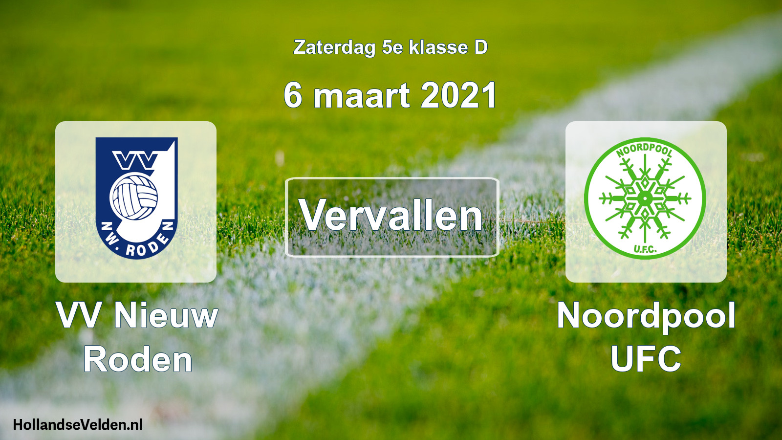 Scheduled Match: VV Nieuw Roden - Noordpool UFC (6 March 2021)
