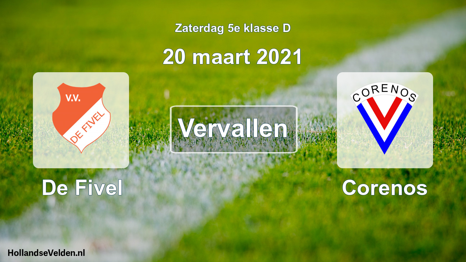 Scheduled Match: De Fivel - Corenos (20 March 2021)