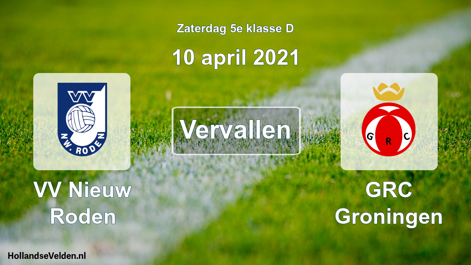 Scheduled Match: VV Nieuw Roden - GRC Groningen (10 April 2021)