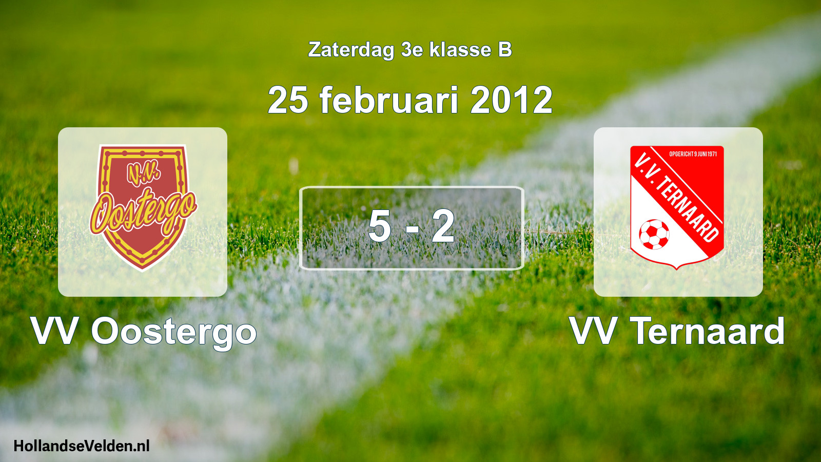 Total number of matches played: VV Oostergo - VV Ternaard 5 - 2 (25 February 2012)