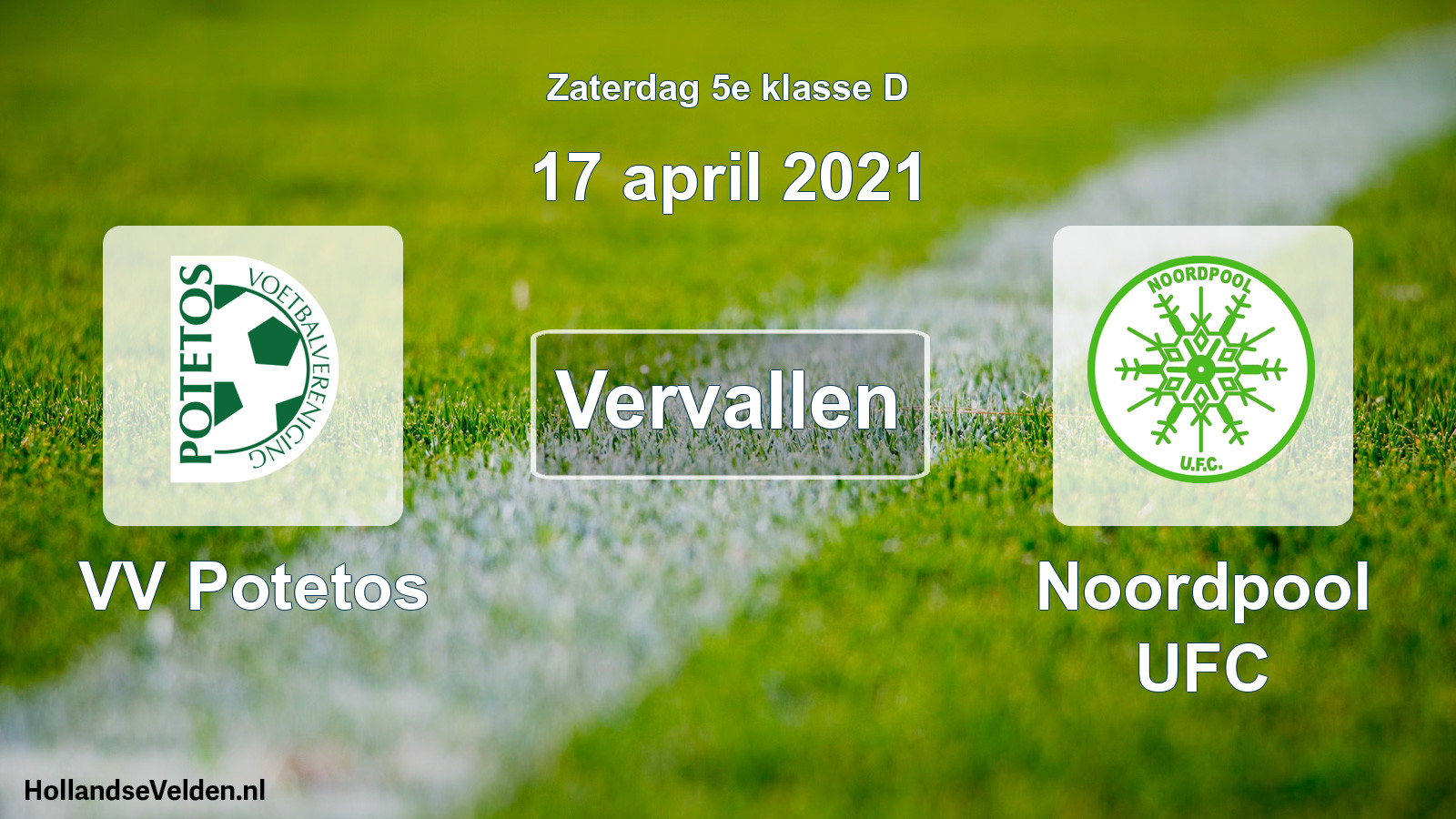 Scheduled Match: VV Potetos - Noordpool UFC (17 April 2021)