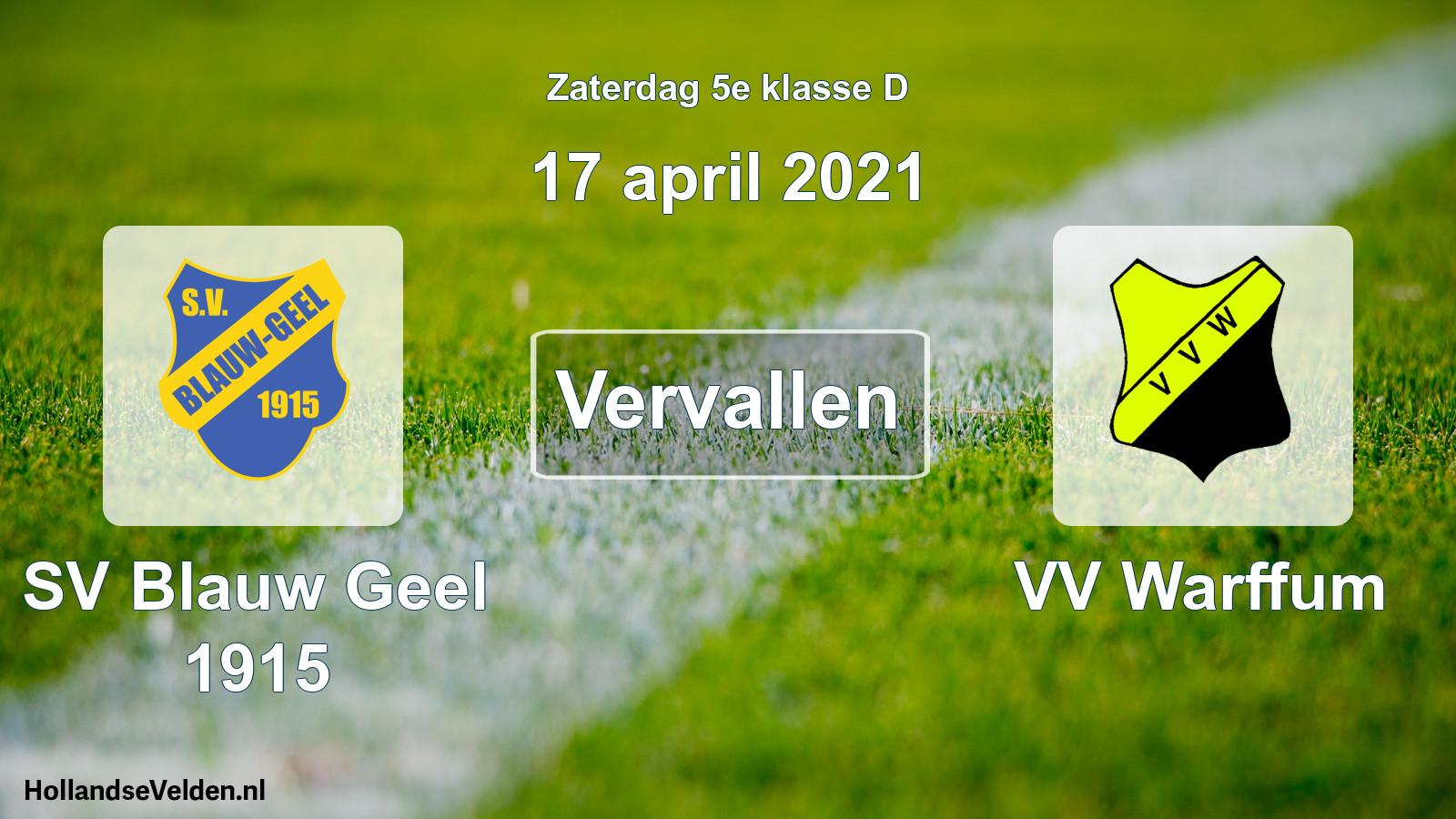 Scheduled Match: SV Blauw Geel 1915 - VV Warffum (17 April 2021)