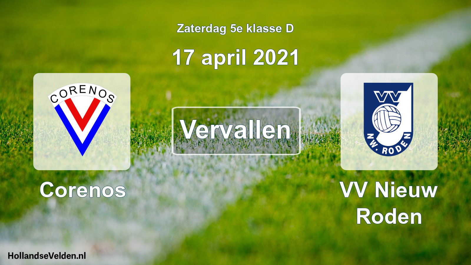 Scheduled Match: Corenos - VV Nieuw Roden (17 April 2021)