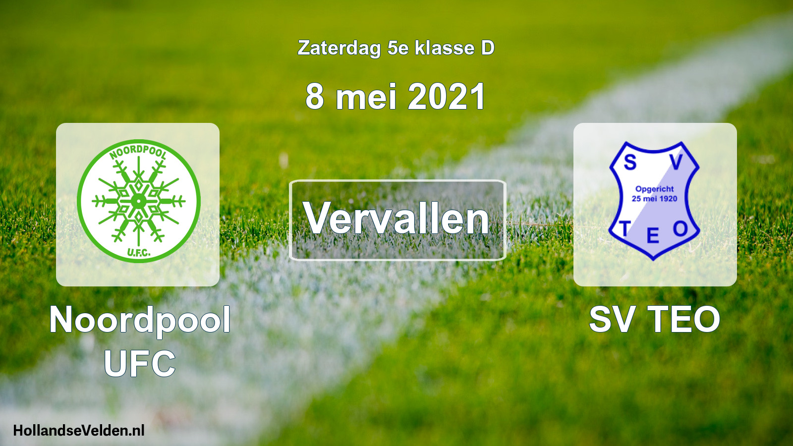 Scheduled Match: Noordpool UFC - SV TEO (8 May 2021)