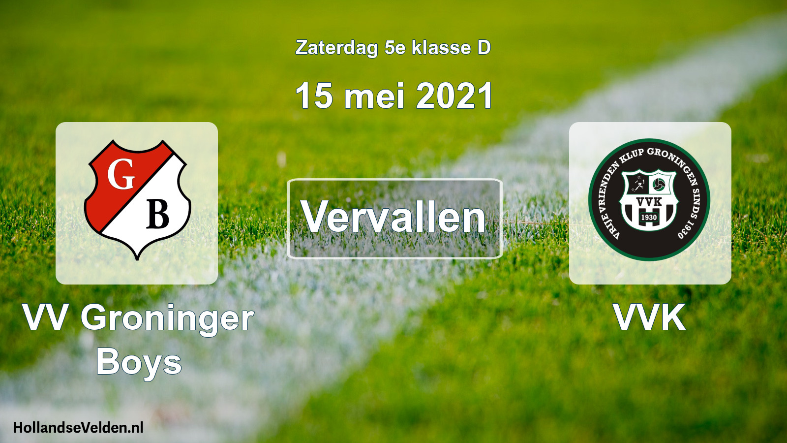 Scheduled Match: VV Groninger Boys - VVK (15 May 2021)