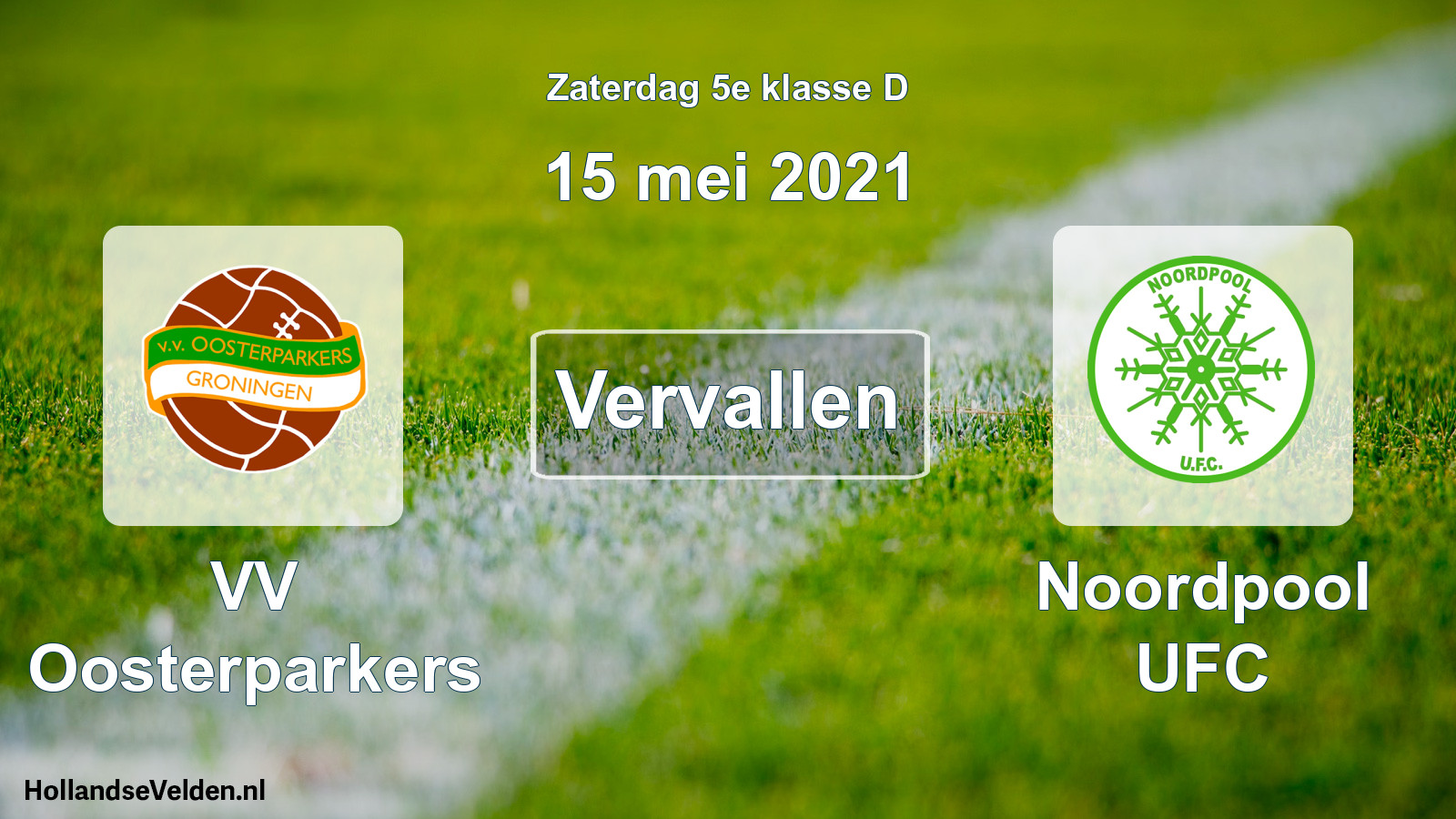 Scheduled Match: VV Oosterparkers - Noordpool UFC (15 May 2021)