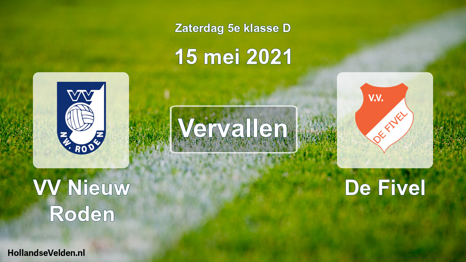Scheduled Match: VV Nieuw Roden - De Fivel (15 May 2021)