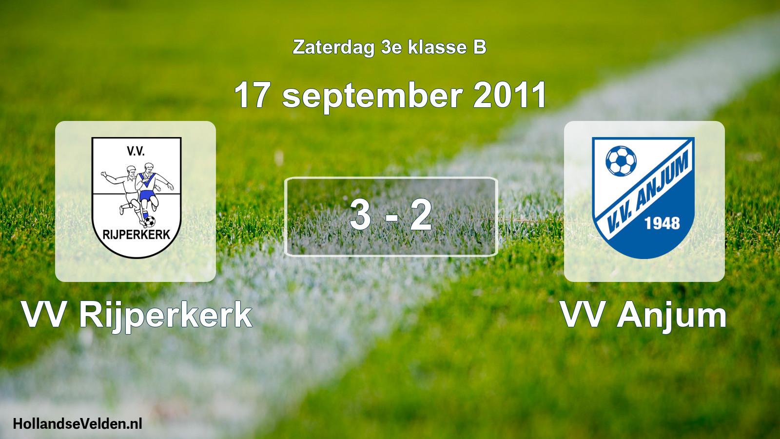 Total number of matches played: VV Rijperkerk - VV Anjum 3 - 2 (17 September 2011)
