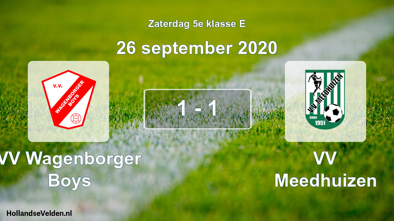Total number of matches played: VV Wagenborger Boys - VV Meedhuizen 1 - 1 (26 September 2020)