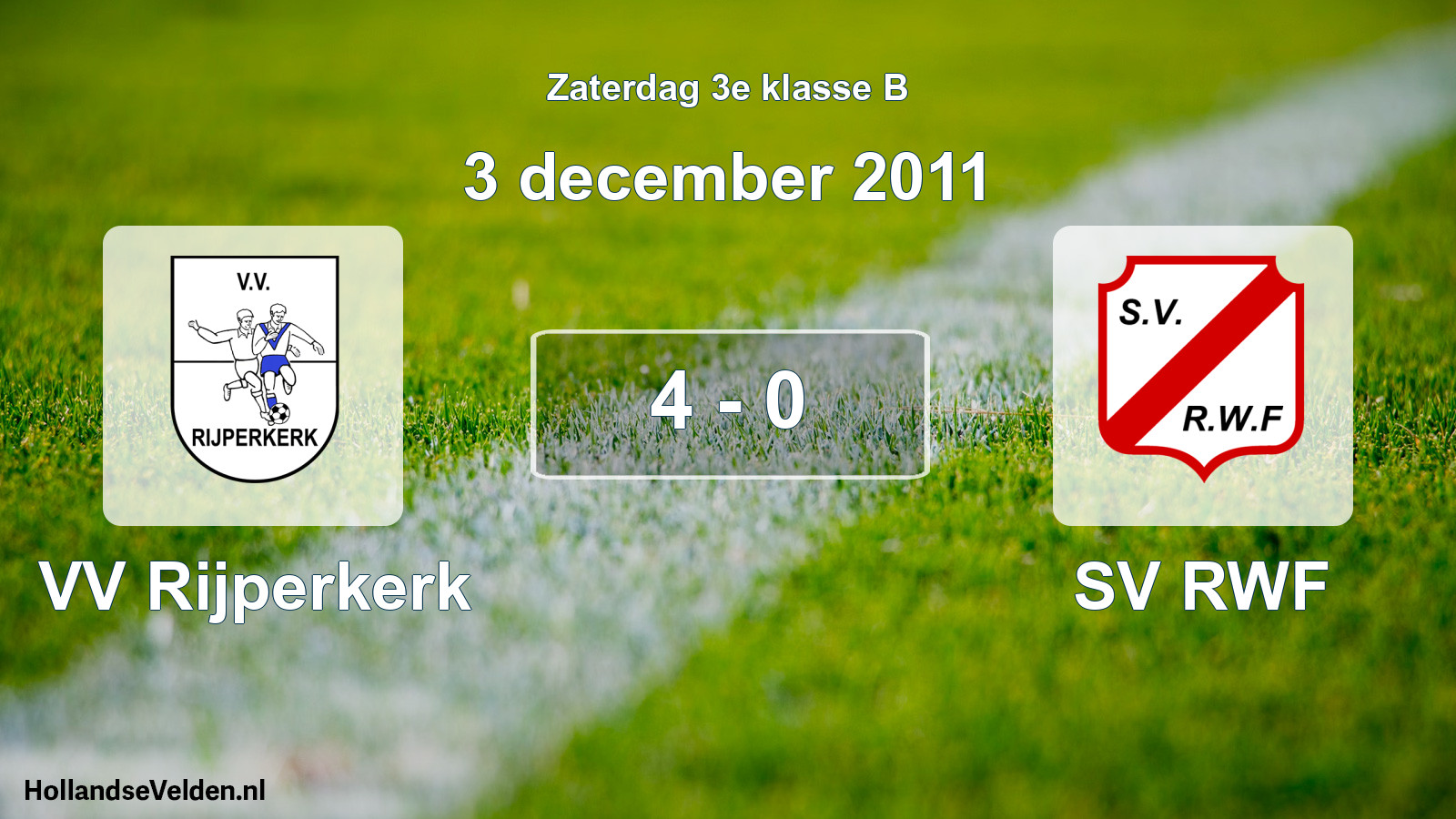 Total number of matches played: VV Rijperkerk - SV RWF 4 - 0 (3 December 2011)