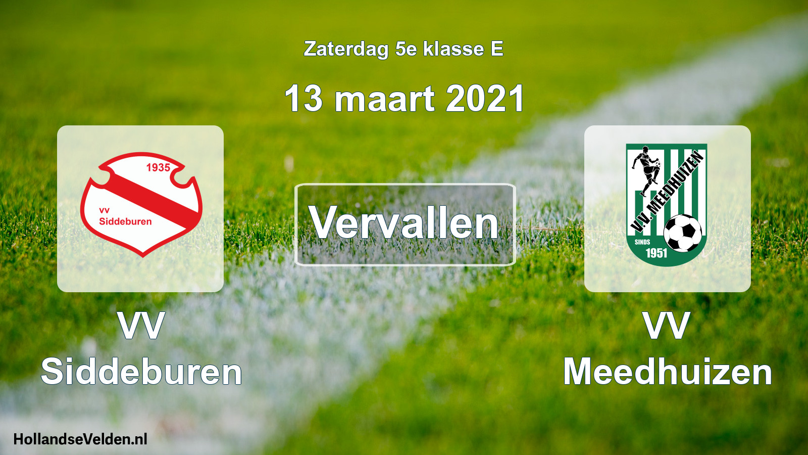 Scheduled Match: VV Siddeburen - VV Meedhuizen (13 March 2021)
