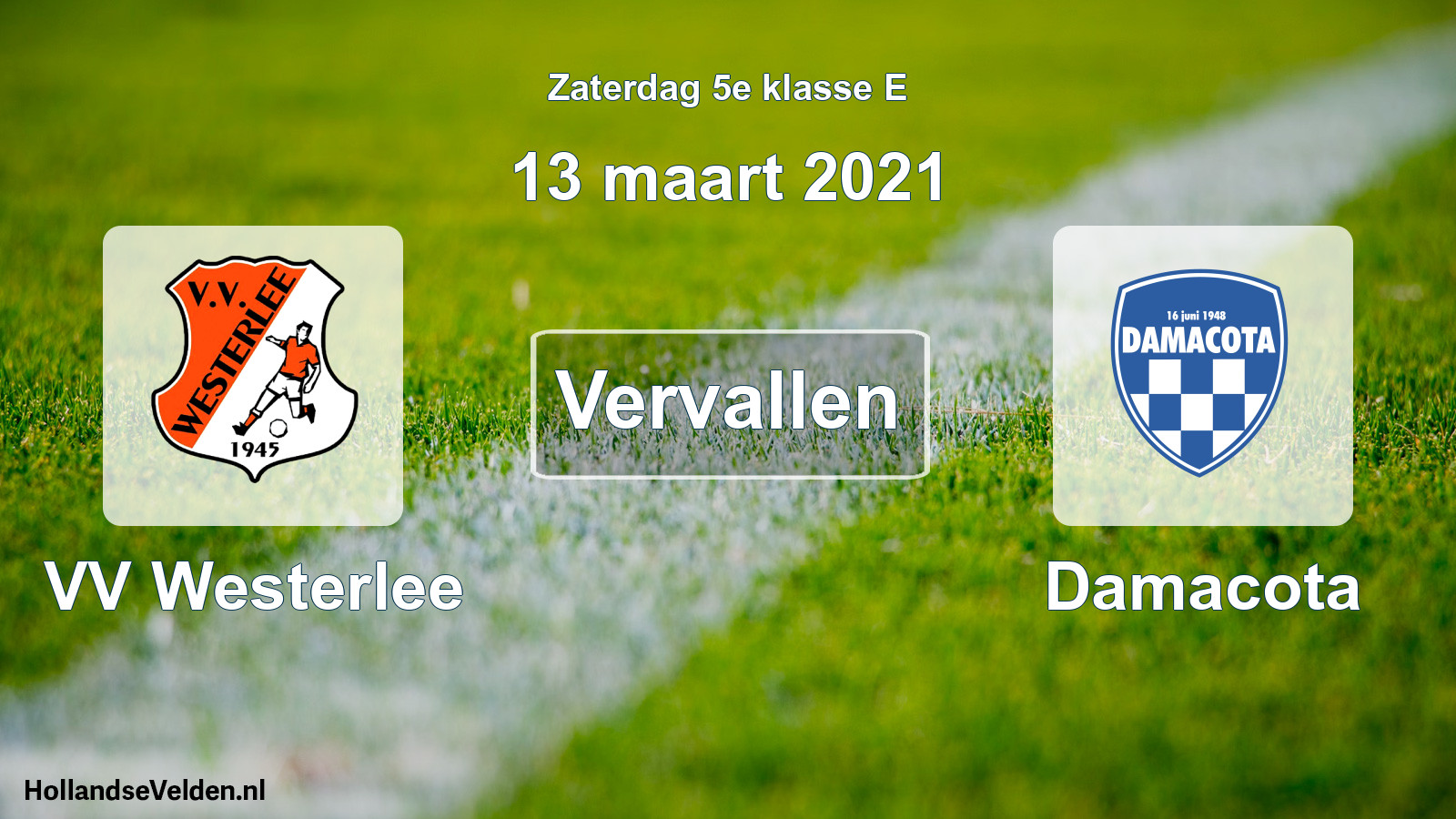 Scheduled Match: VV Westerlee - Damacota (13 March 2021)