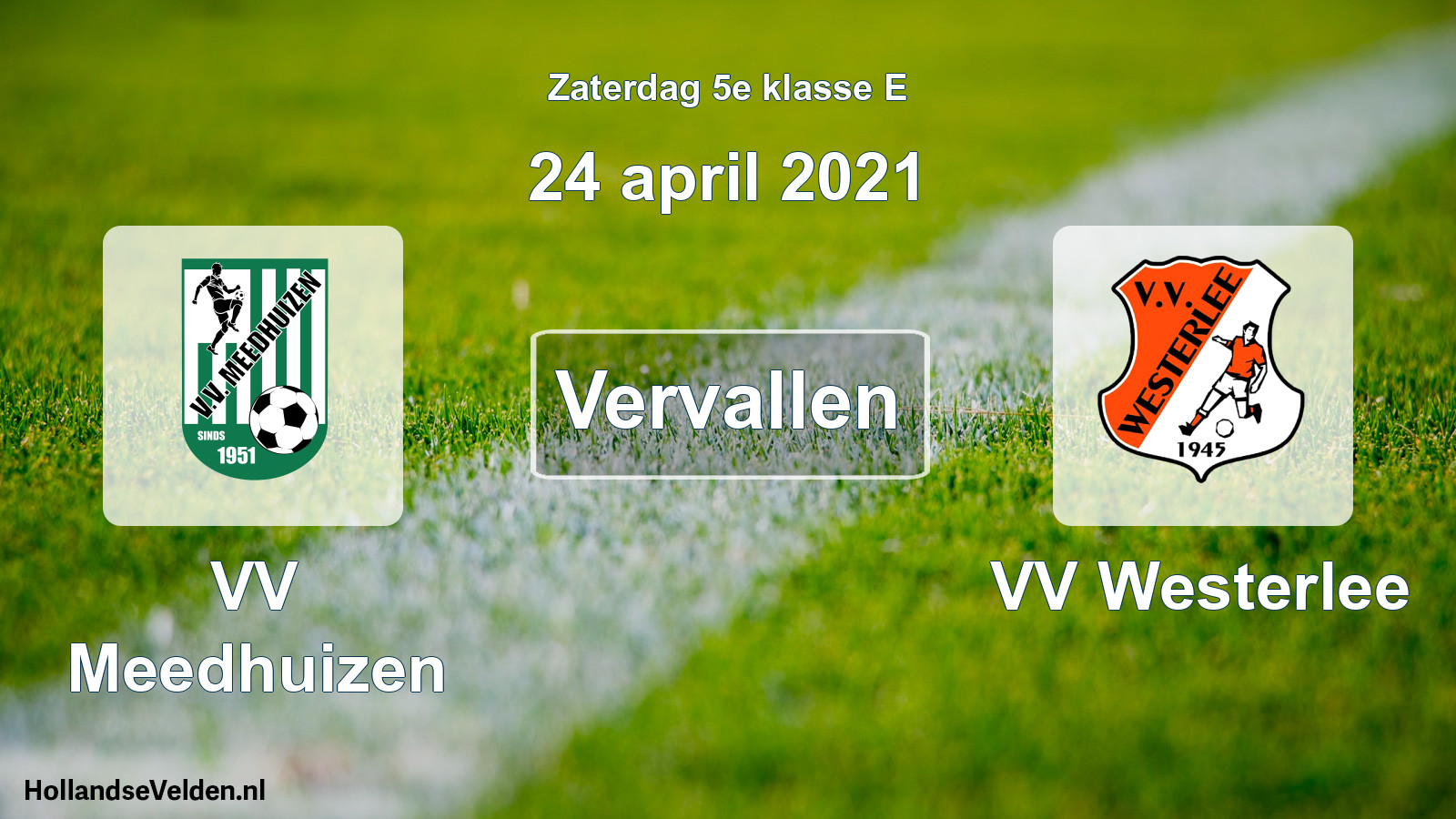 Scheduled Match: VV Meedhuizen - VV Westerlee (24 April 2021)