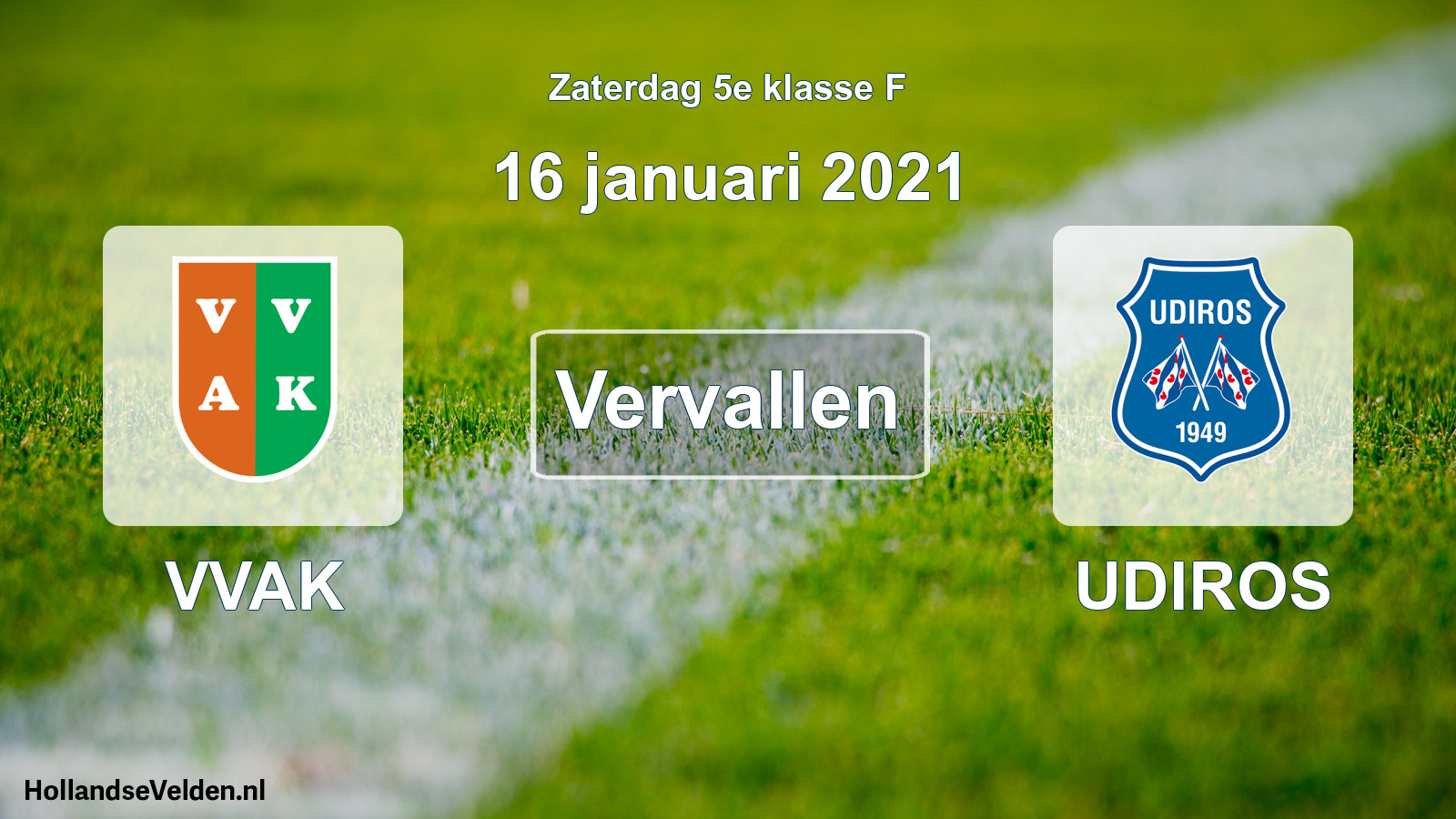 Scheduled Match: VVAK - UDIROS (16 January 2021)