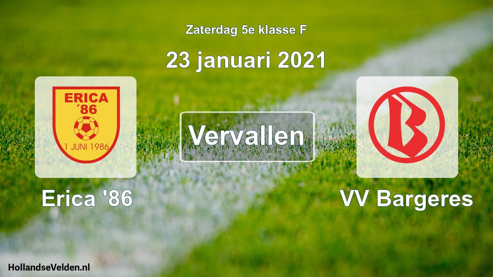 Scheduled Match: Erica '86 - VV Bargeres (23 January 2021)