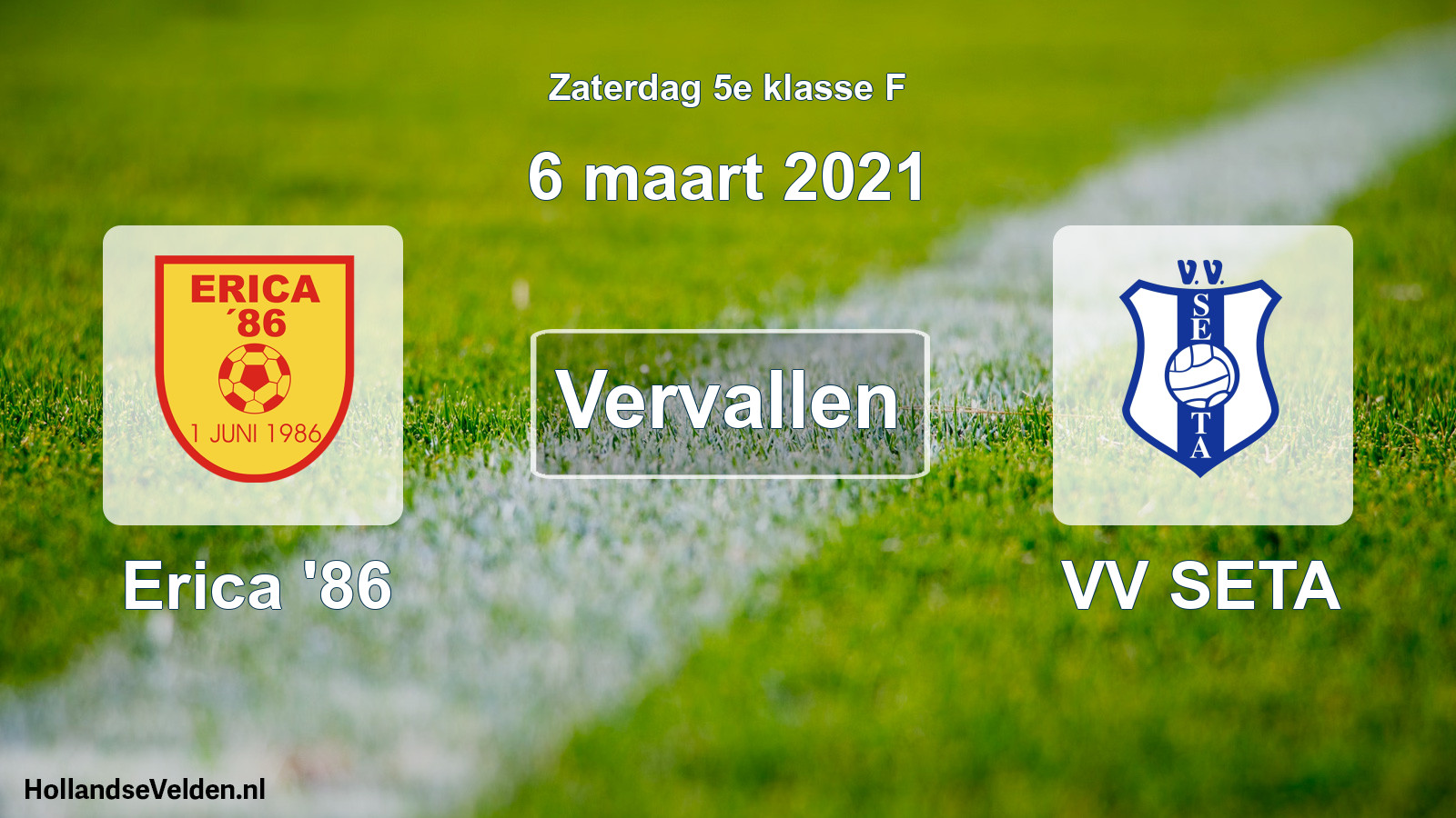 Scheduled Match: Erica '86 - VV SETA (6 March 2021)