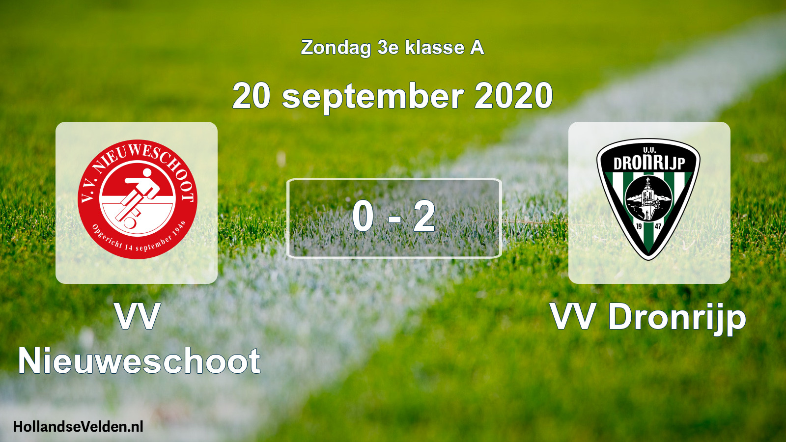 Total number of matches played: VV Nieuweschoot - VV Dronrijp 0 - 2 (20 September 2020)