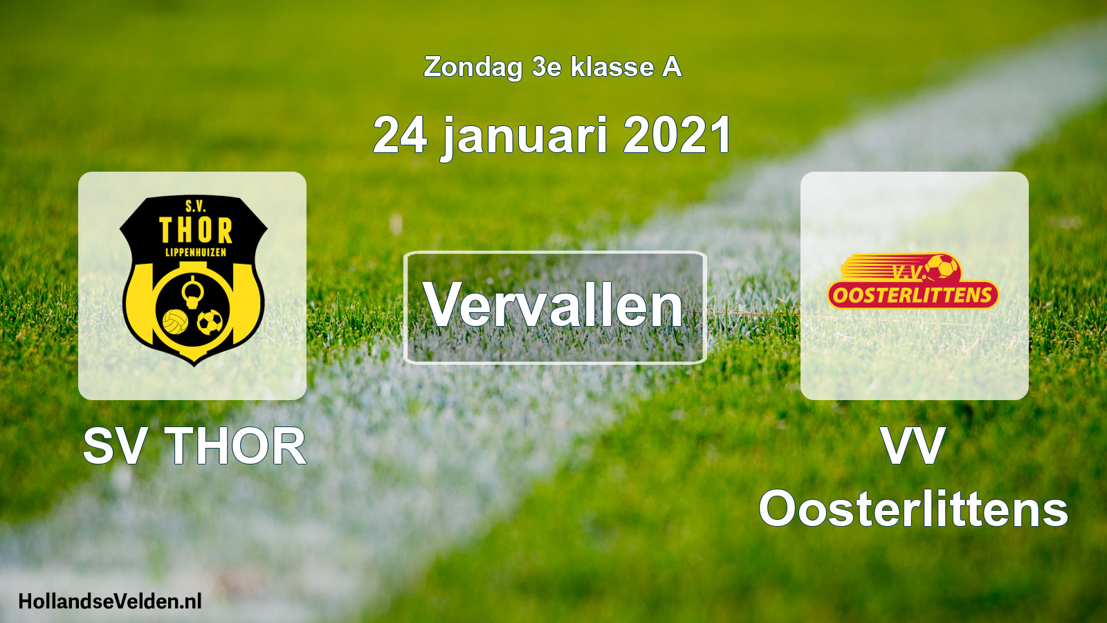 Scheduled Match: SV THOR - VV Oosterlittens (24 January 2021)