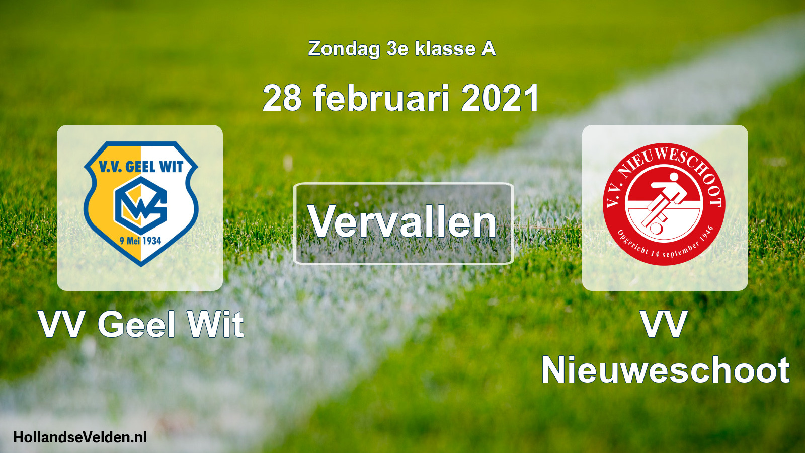 Scheduled Match: VV Geel Wit - VV Nieuweschoot (28 February 2021)
