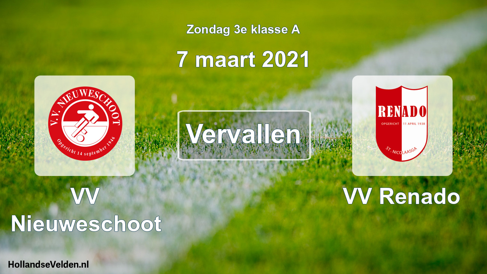 Scheduled Match: VV Nieuweschoot - VV Renado (7 March 2021)