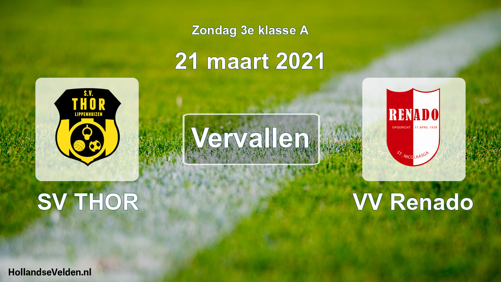 Scheduled Match: SV THOR - VV Renado (21 March 2021)