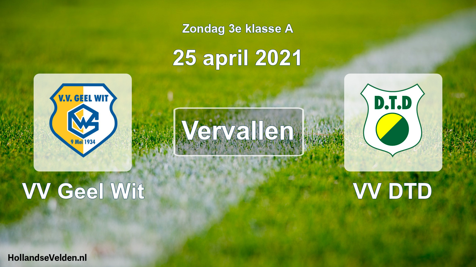 Scheduled Match: VV Geel Wit - VV DTD (25 April 2021)