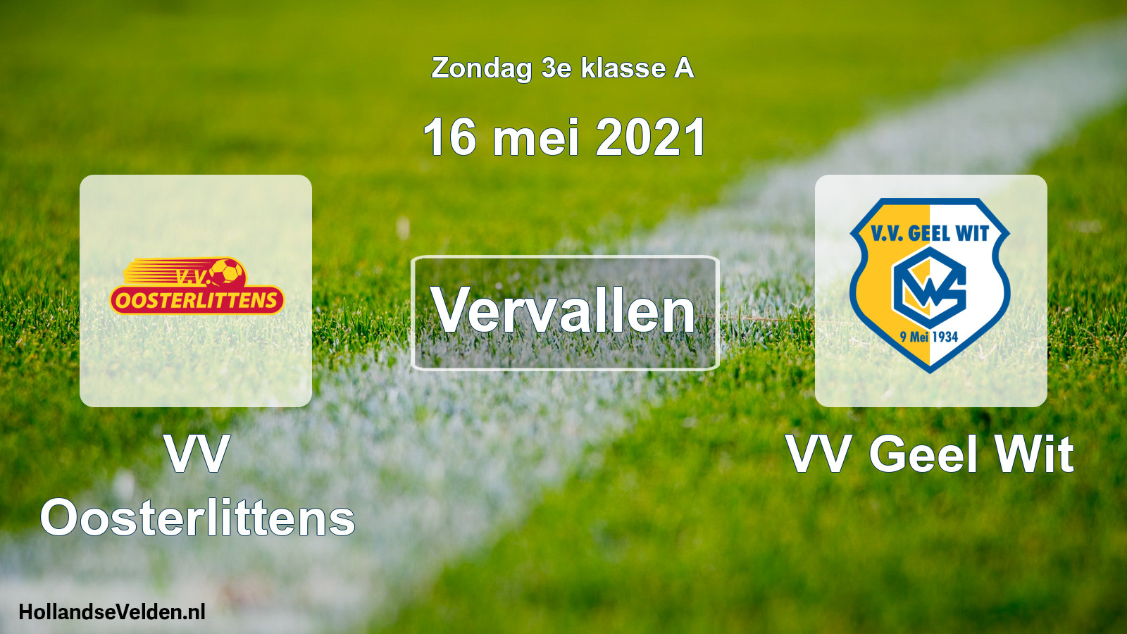 Scheduled Match: VV Oosterlittens - VV Geel Wit (16 May 2021)