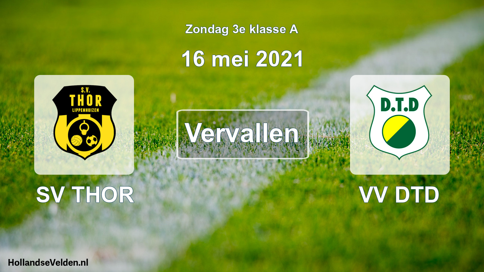 Scheduled Match: SV THOR - VV DTD (16 May 2021)