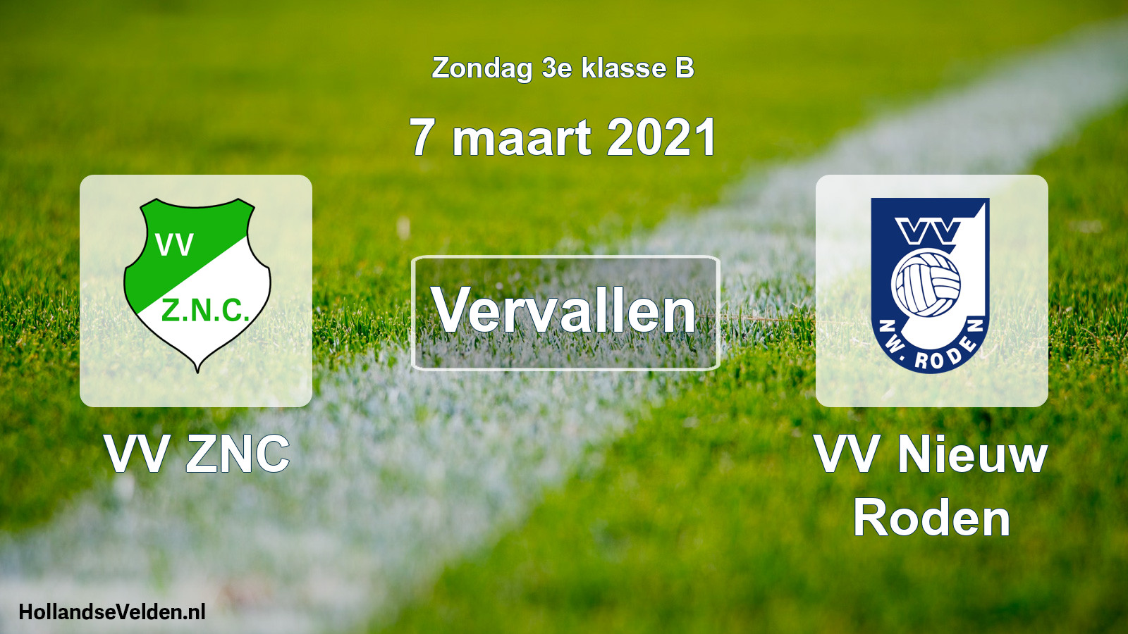 Scheduled Match: VV ZNC - VV Nieuw Roden (7 March 2021)