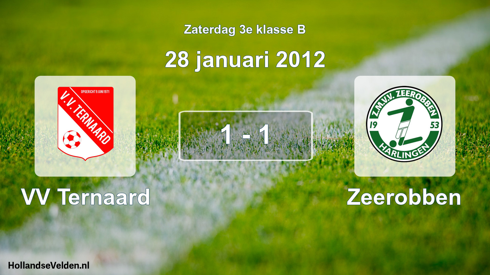 Total number of matches played: VV Ternaard - Zeerobben 1 - 1 (28 January 2012)