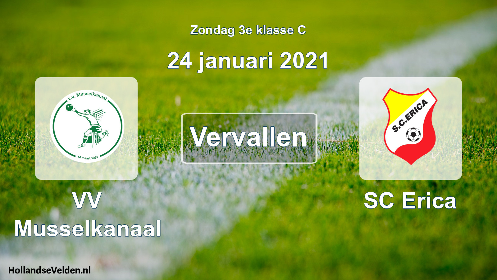 Scheduled Match: VV Musselkanaal - SC Erica (24 January 2021)