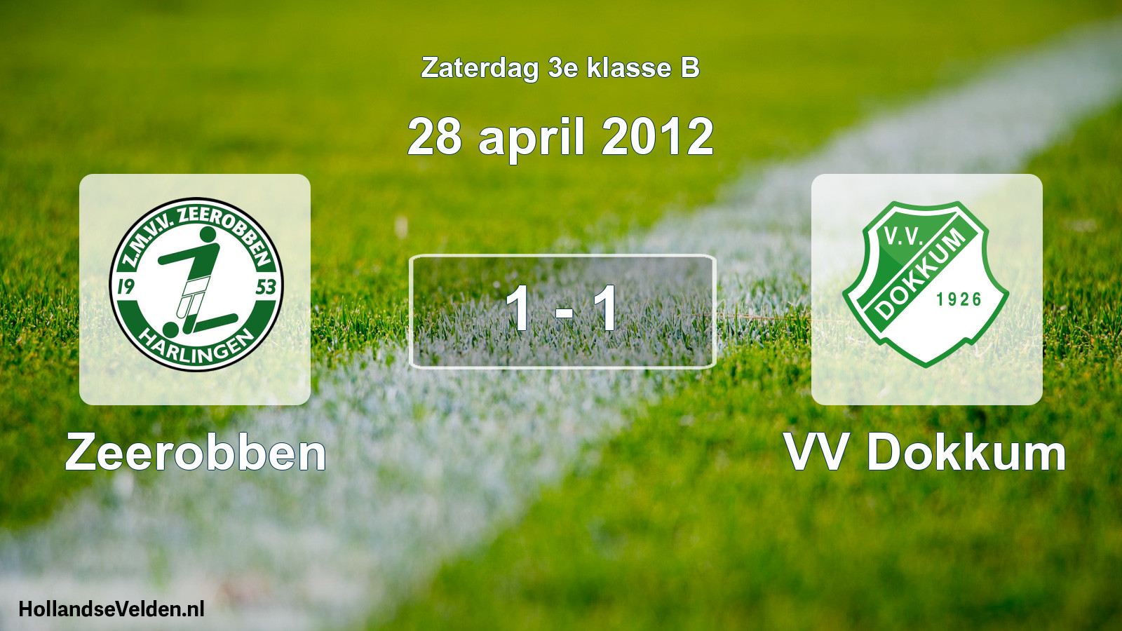 Total number of matches played: Zeerobben - VV Dokkum 1 - 1 (28 April 2012)