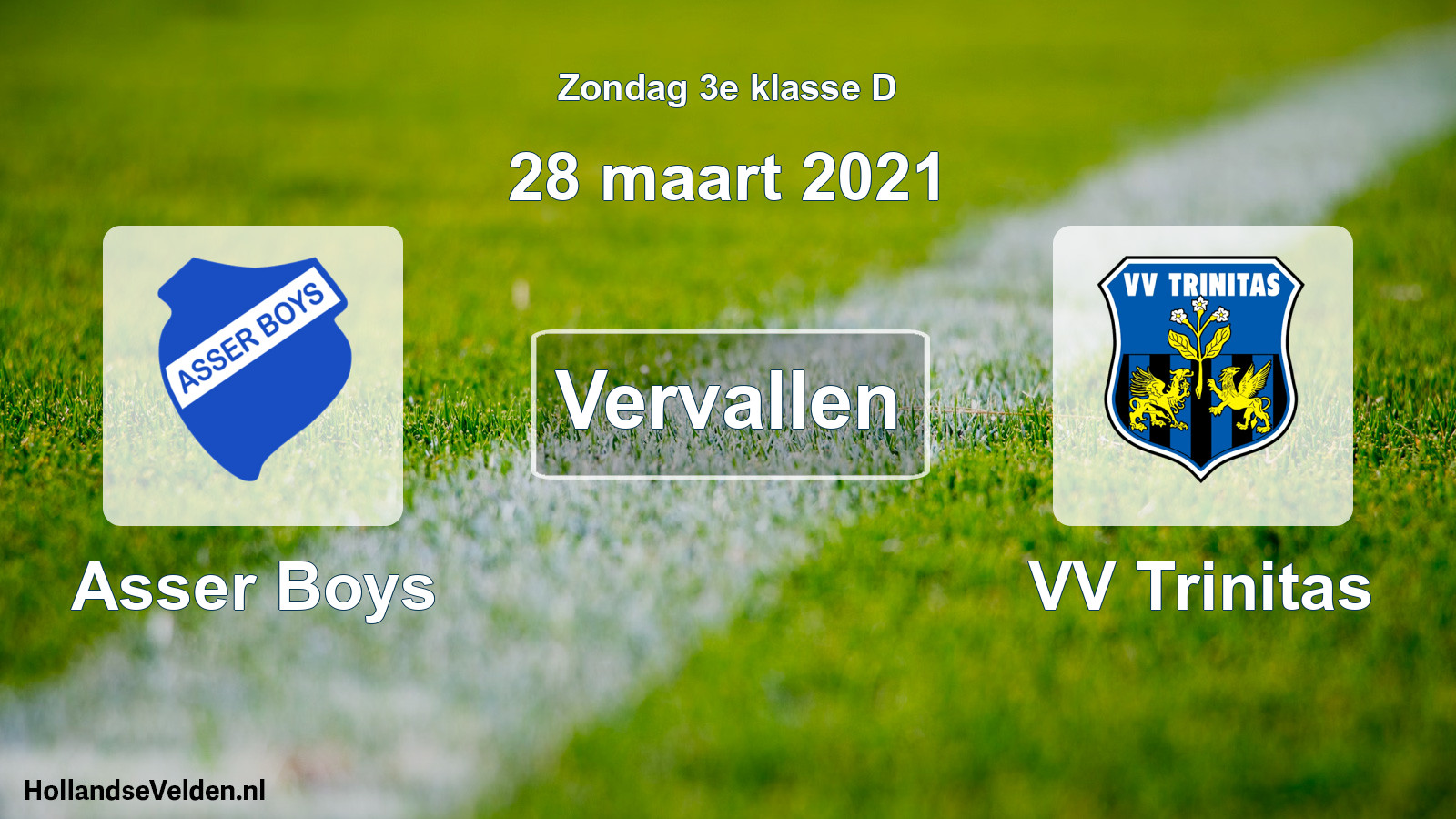 Scheduled Match: Asser Boys - VV Trinitas (28 March 2021)