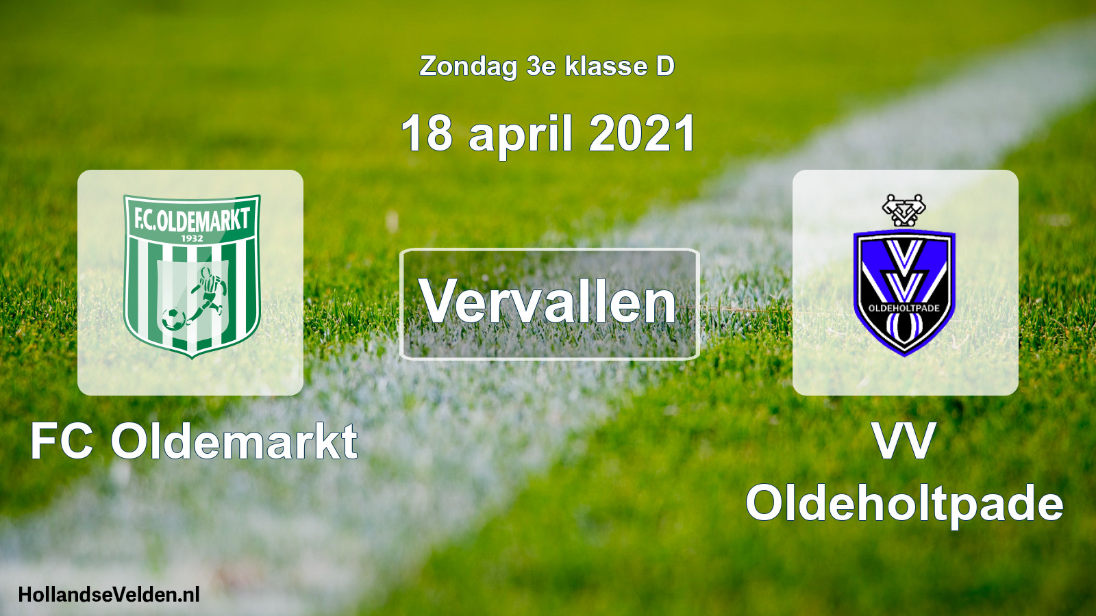 Scheduled Match: FC Oldemarkt - VV Oldeholtpade (18 April 2021)