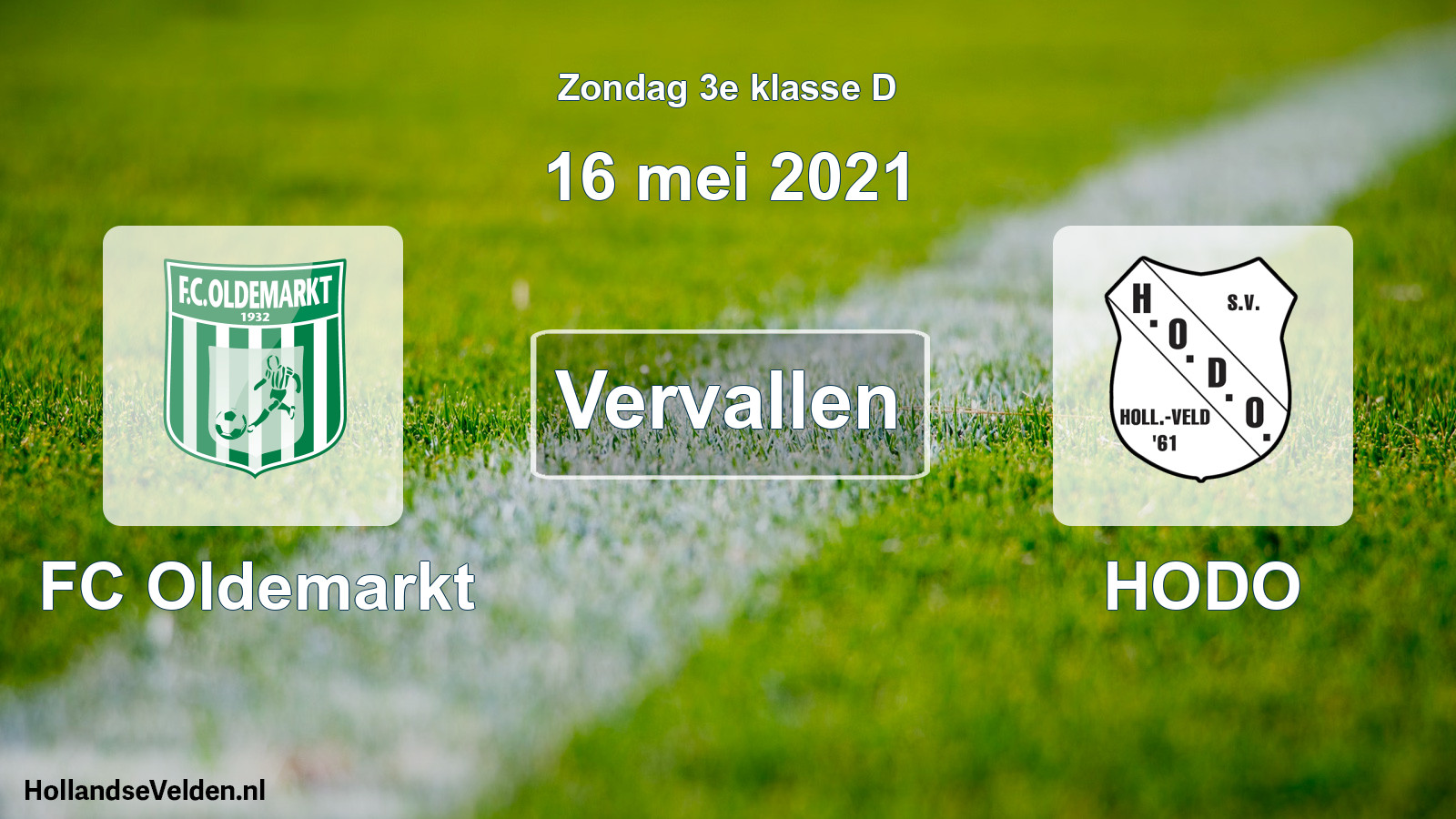 Scheduled Match: FC Oldemarkt - HODO (16 May 2021)