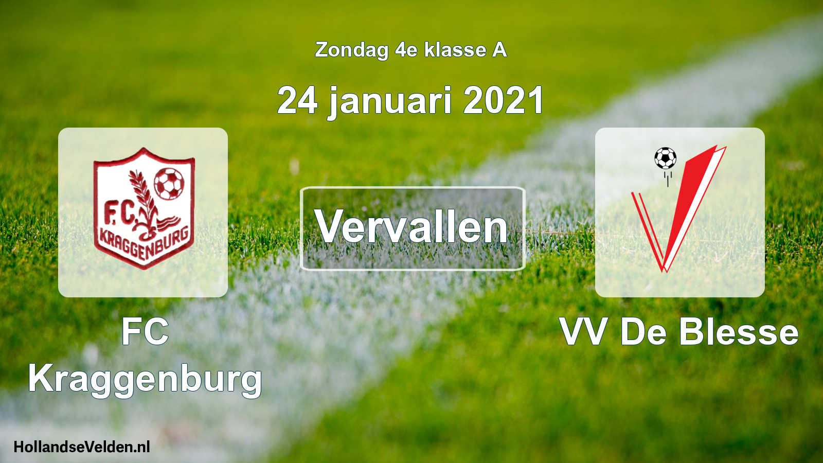 Scheduled Match: FC Kraggenburg - VV De Blesse (24 January 2021)