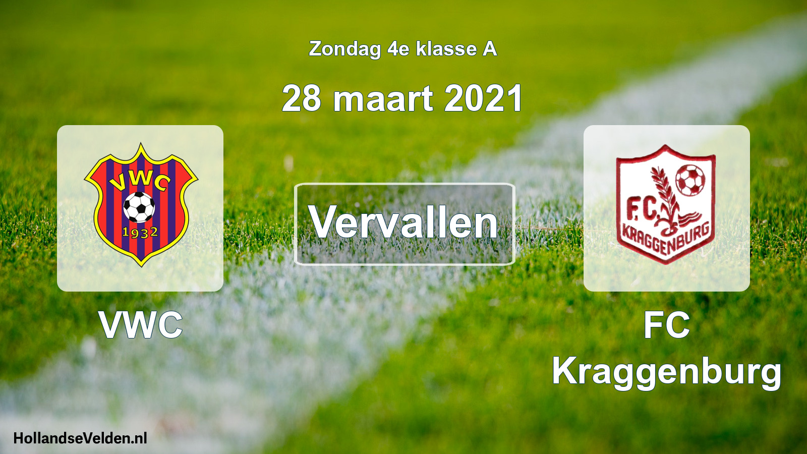 Scheduled Match: VWC - FC Kraggenburg (28 March 2021)