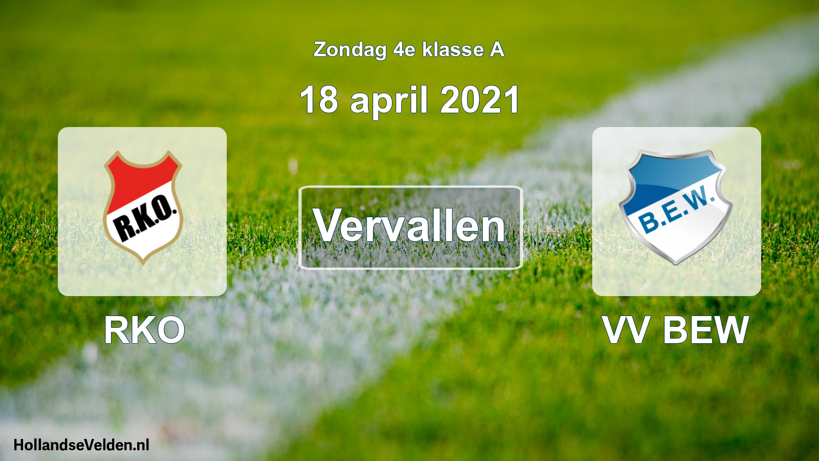 Scheduled Match: RKO - VV BEW (18 April 2021)