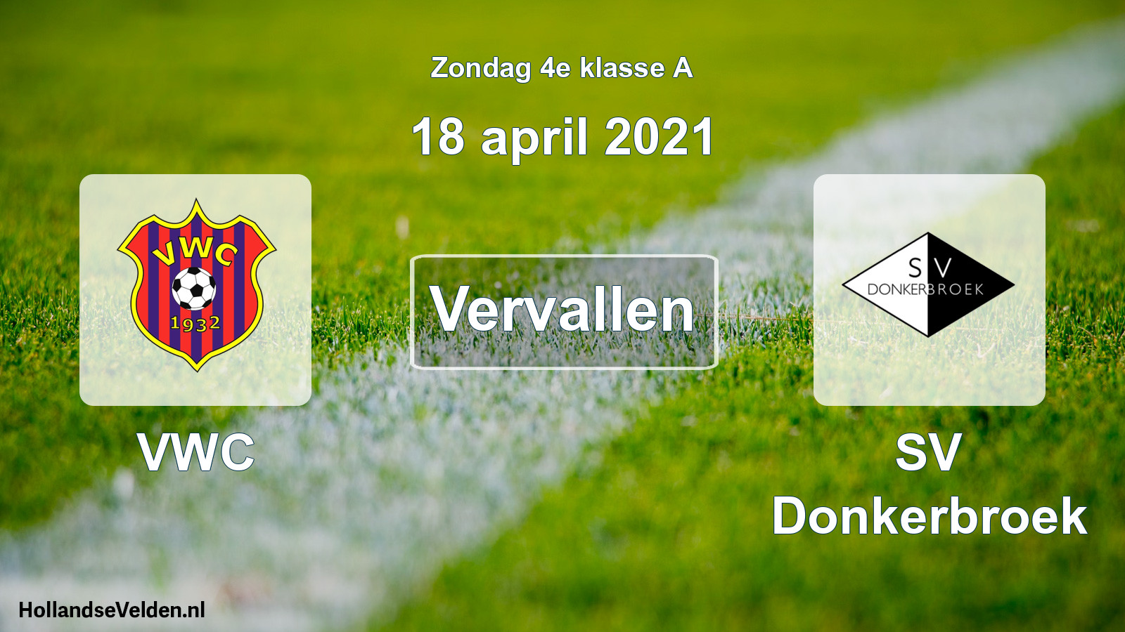 Scheduled Match: VWC - SV Donkerbroek (18 April 2021)