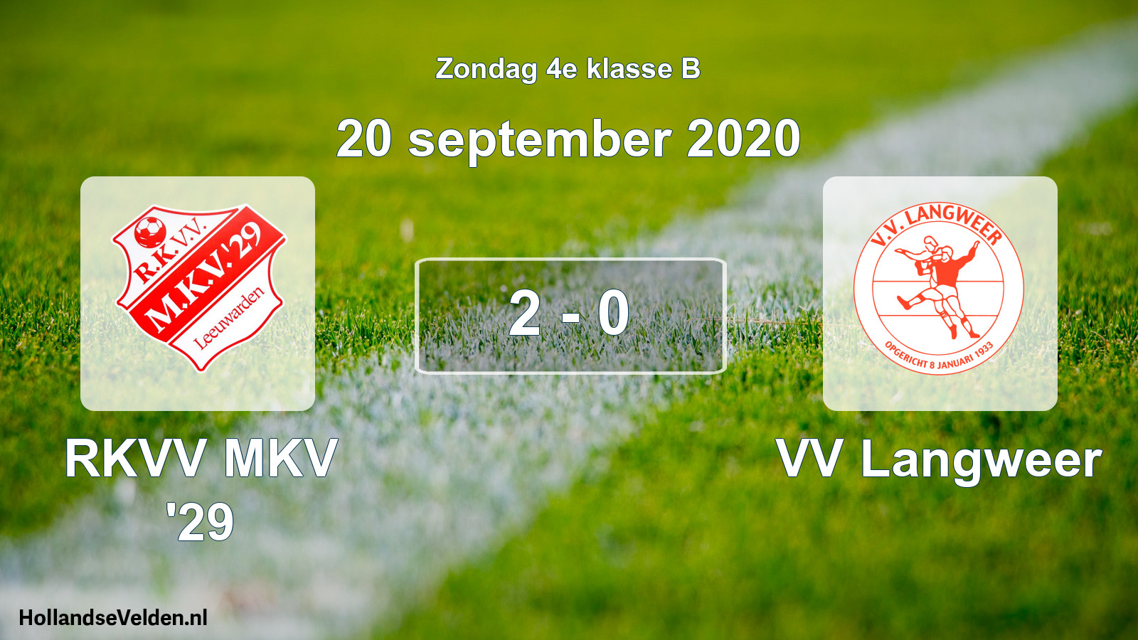 Total number of matches played: RKVV MKV '29 - VV Langweer 2 - 0 (20 September 2020)