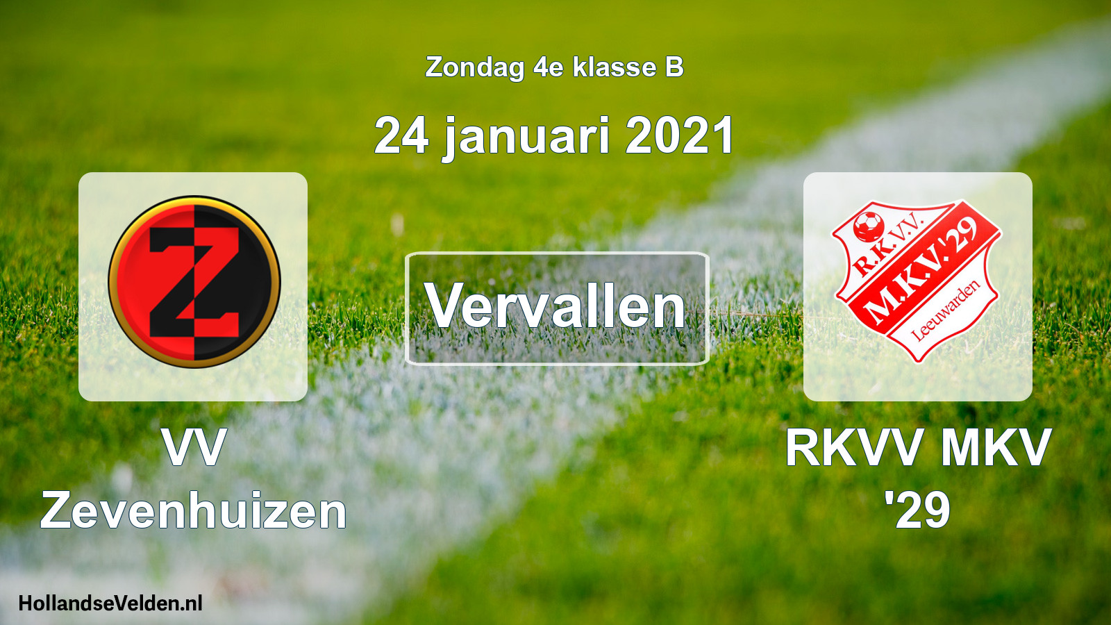 Scheduled Match: VV Zevenhuizen - RKVV MKV '29 (24 January 2021)