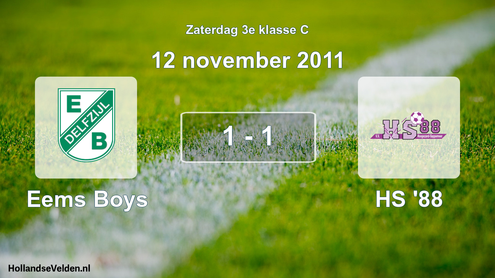 Total number of matches played: Eems Boys - HS '88 1 - 1 (12 November 2011)