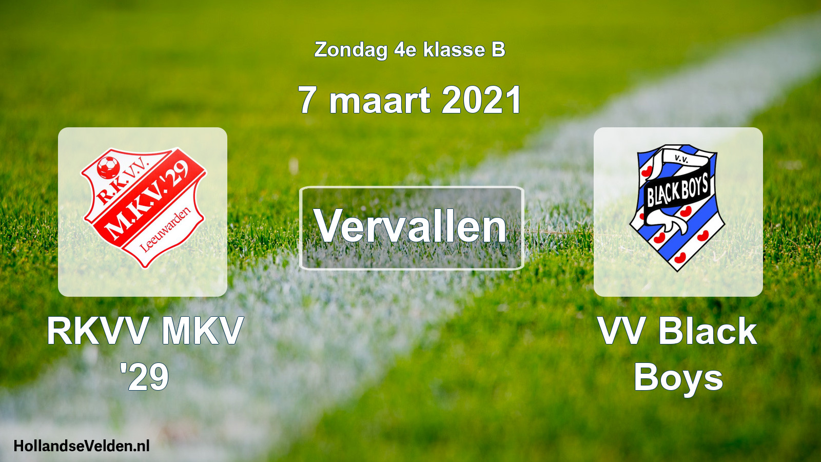 Scheduled Match: RKVV MKV '29 - VV Black Boys (7 March 2021)