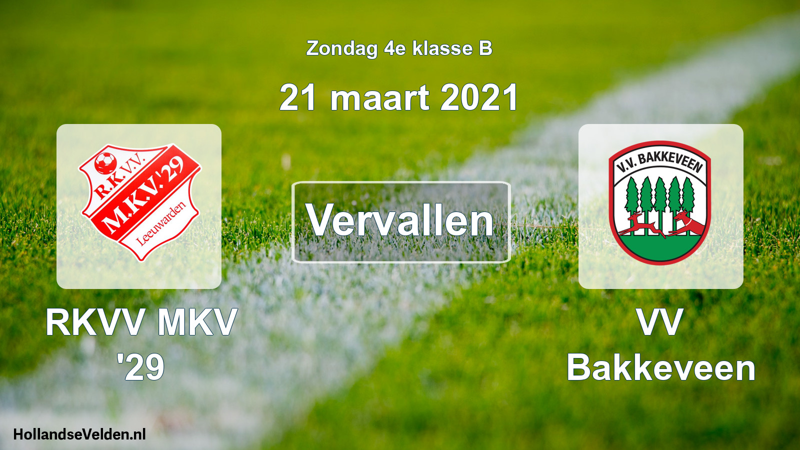 Scheduled Match: RKVV MKV '29 - VV Bakkeveen (21 March 2021)