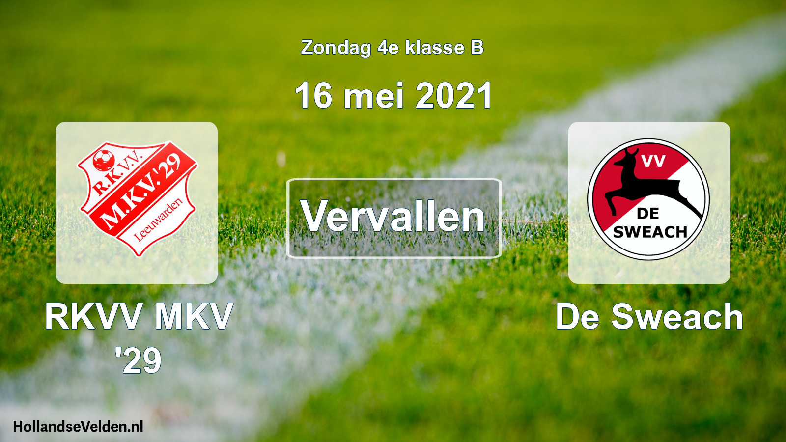 Scheduled Match: RKVV MKV '29 - De Sweach (16 May 2021)