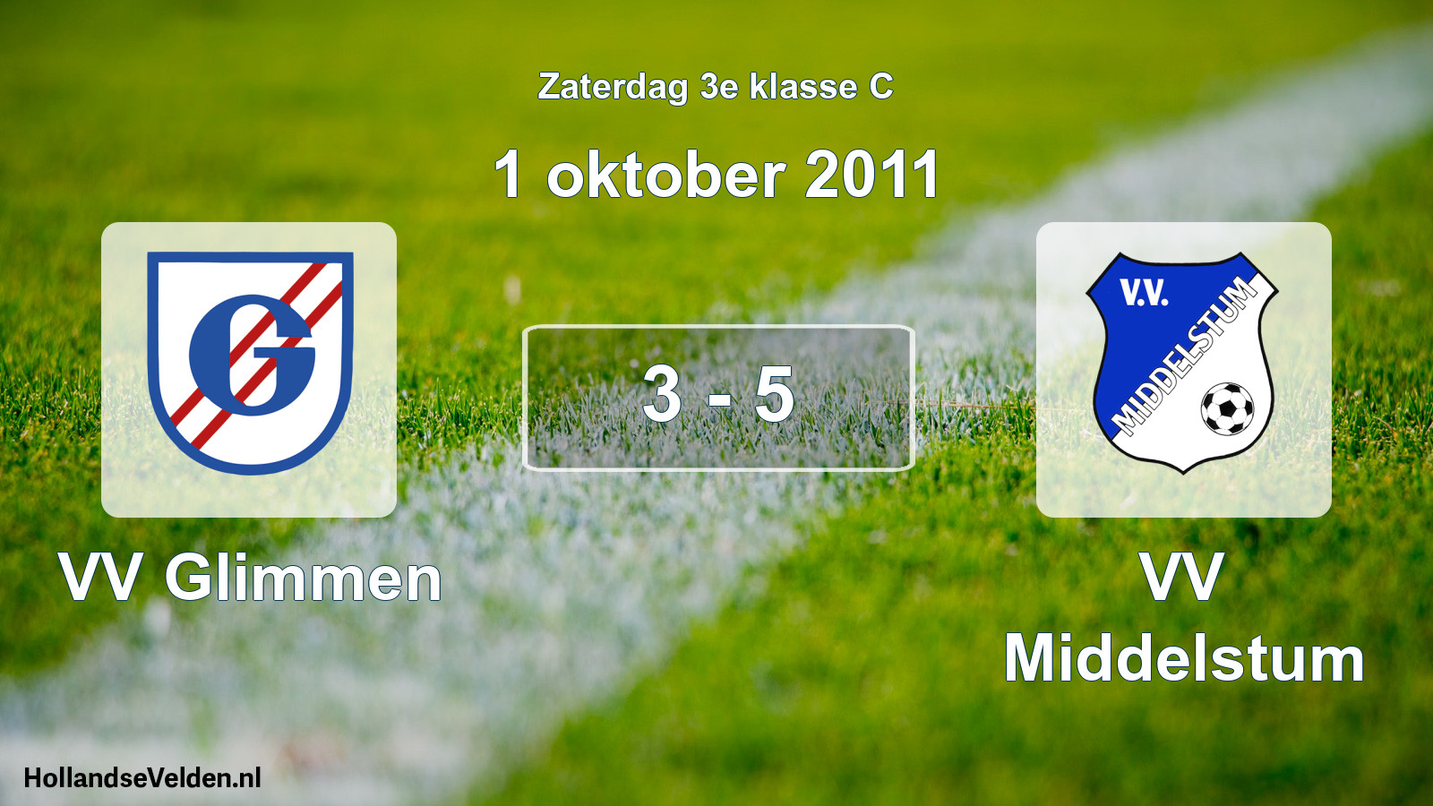 Total number of matches played: VV Glimmen - VV Middelstum 3 - 5 (1 October 2011)