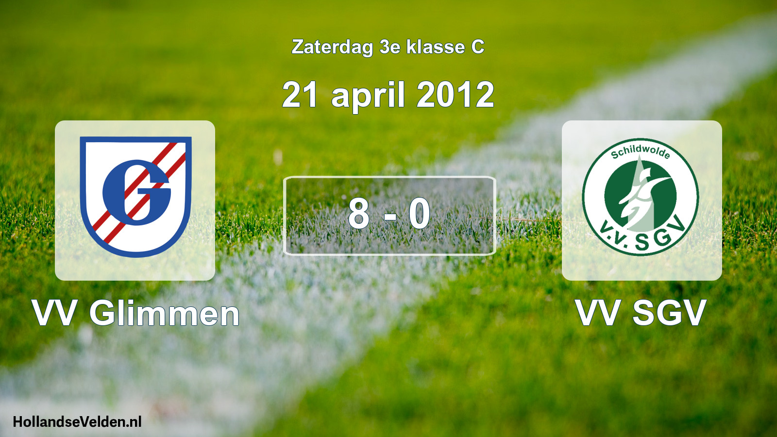 Total number of matches played: VV Glimmen - VV SGV 8 - 0 (21 April 2012)