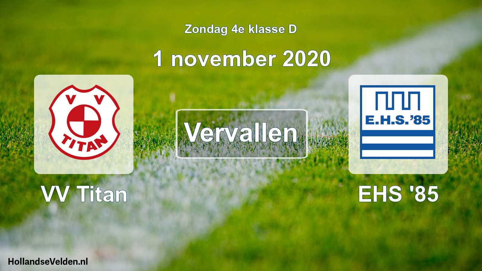Scheduled Match: VV Titan - EHS '85 (1 November 2020)